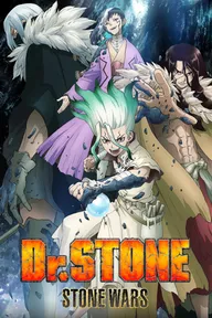 Dr. Stone (Season 2): Stone Wars