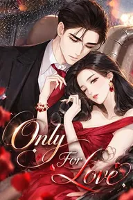 Only For Love